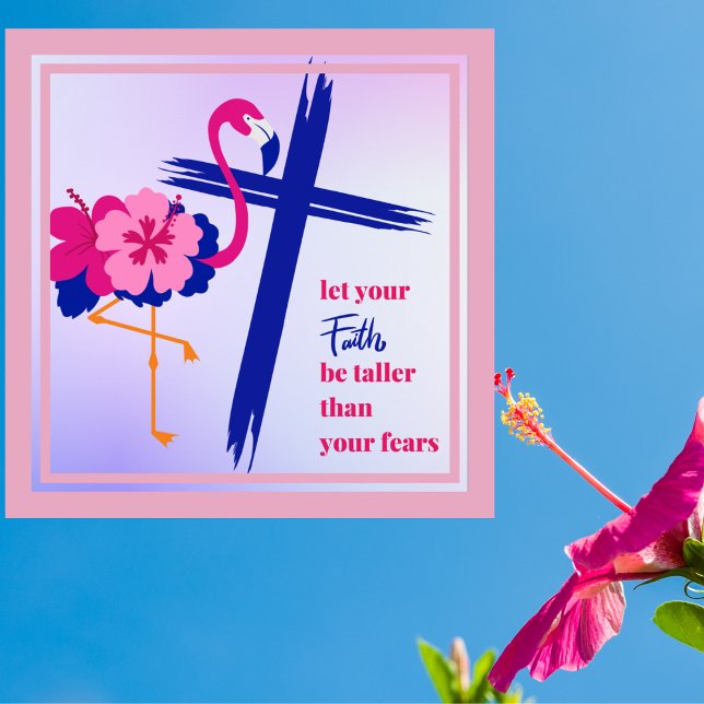 Let your faith be taller than your fears Quote Poster (Creator Uploaded)