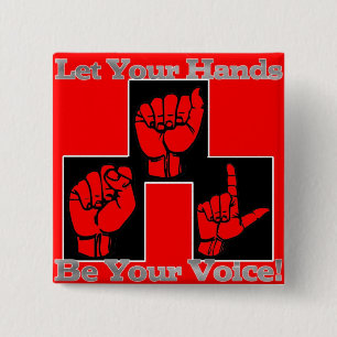 Let Your Hands Be Your Voice (2) 15 Cm Square Badge