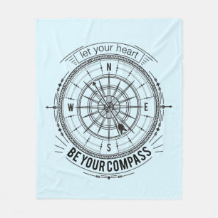 Let Your Heart Be Your Compass Fleece Blanket