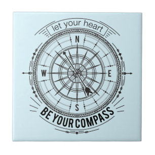 Let Your Heart Be Your Compass Tile