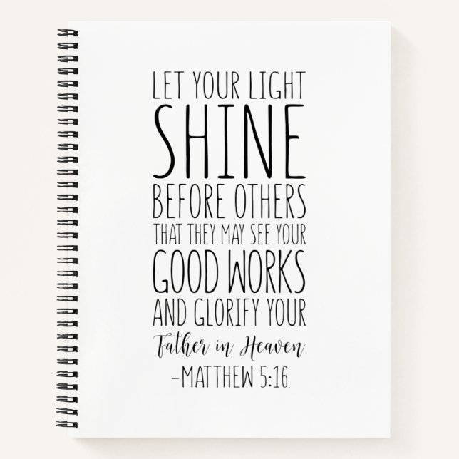 Let Your Light Shine Before Others, Matthew 5:16 Notebook (Front)