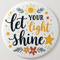 Let Your Light Shine - Bible Verse Quote Pinback