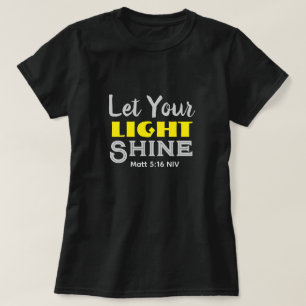 Let Your Light Shine Bible Verse Yellow Cute T-Shirt