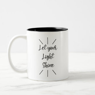 Let Your Light Shine Black Script Text Two-Tone Coffee Mug