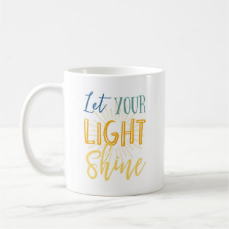 Let your light shine coffee mug