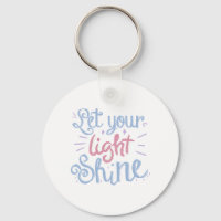 Let Your Light Shine