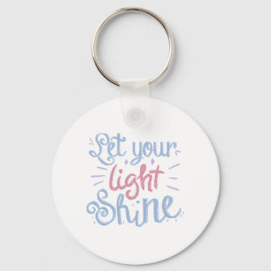 Let Your Light Shine Key Ring
