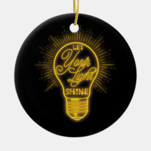 Let Your Light Shine Light Bulb Graphic Bright You Ceramic Tree Decoration