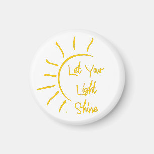 Let your light shine magnet