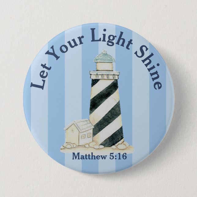 Let Your Light Shine Matthew 5:16 7.5 Cm Round Badge (Front)
