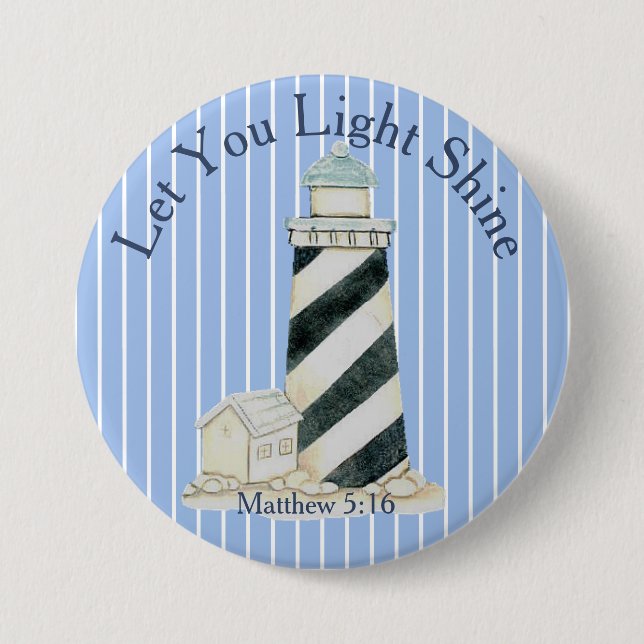 Let Your Light Shine Matthew 5:16 7.5 Cm Round Badge (Front)
