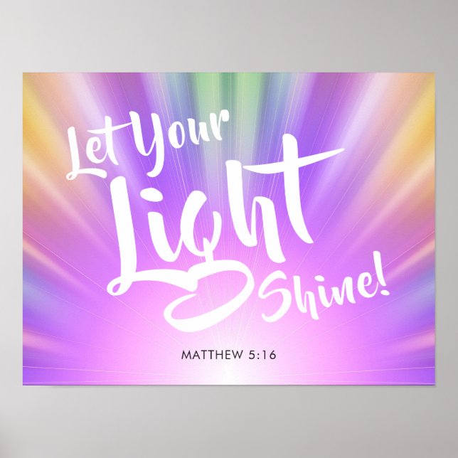 Let Your Light Shine Matthew 5 16 | Colourful Poster (Front)