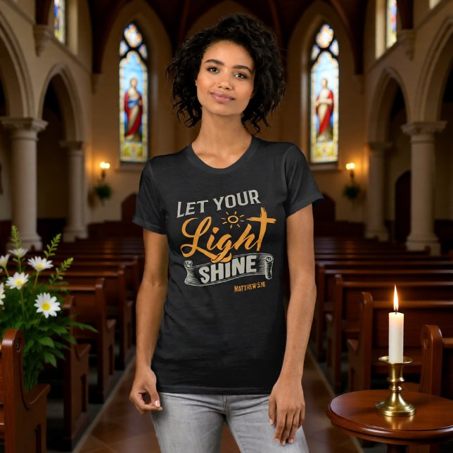 Let Your Light Shine Matthew 5:16 Tee (Creator Uploaded)