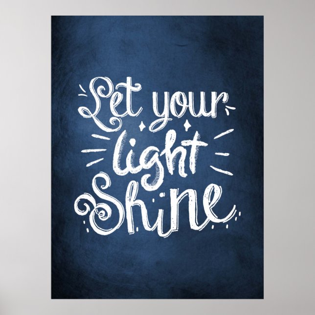 Let Your Light Shine Quote Navy Blue Poster (Front)