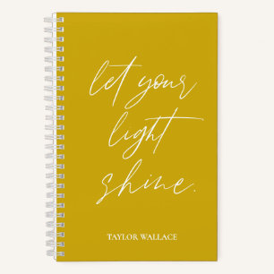 Let Your Light Shine quote Personalised Mustard Notebook