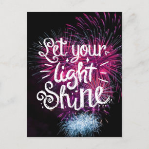 Let Your Light Shine Quote - Pink Fireworks Postcard