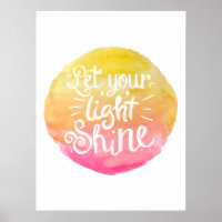 Let Your Light Shine Quote - Watercolour Poster
