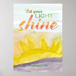 Let Your Light Shine Scripture Encouragement Poster