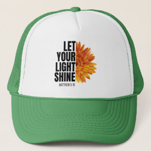 LET YOUR LIGHT SHINE   TRUCKER HAT
