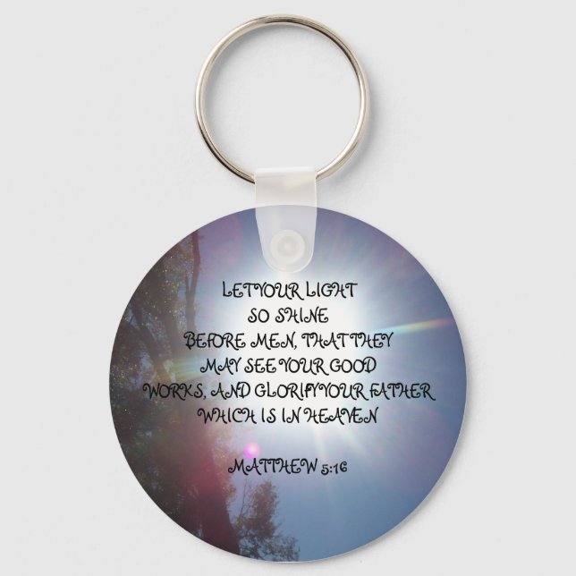 LET YOUR LIGHTSO SHINEBEFORE MEN, ... KEY RING (Front)