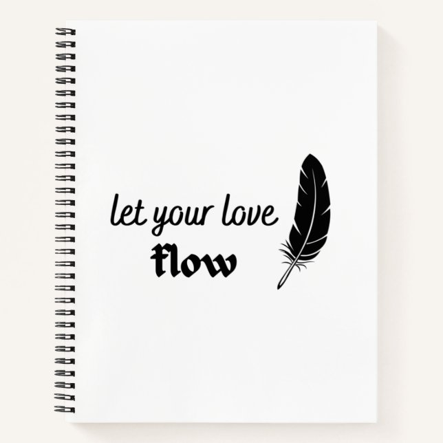 Let Your Love Flow Notebook (Front)