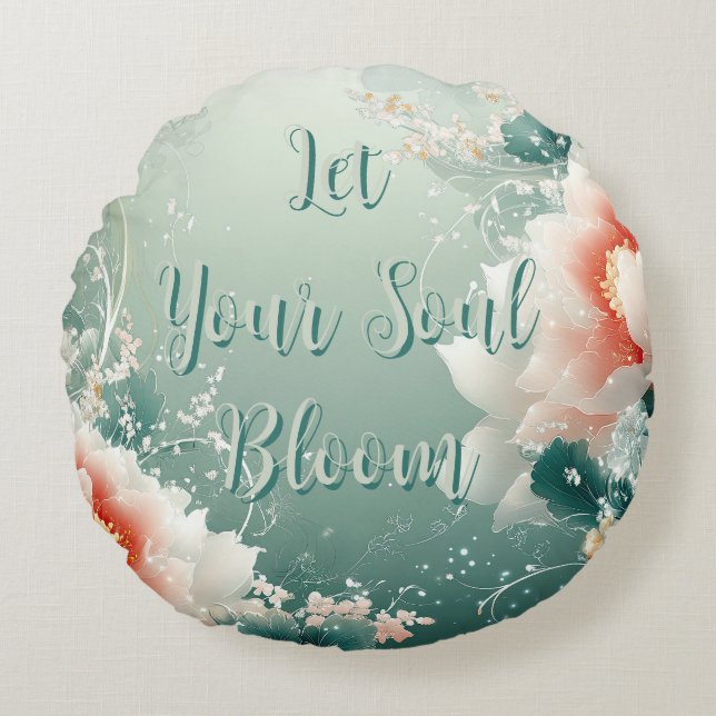 Let Your Soul Bloom Floral Round Cushion (Front)