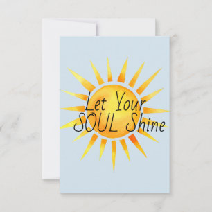 Let Your Soul Shine Inspirational Card