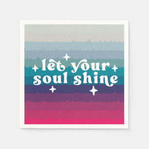 Let Your Soul Shine Napkin