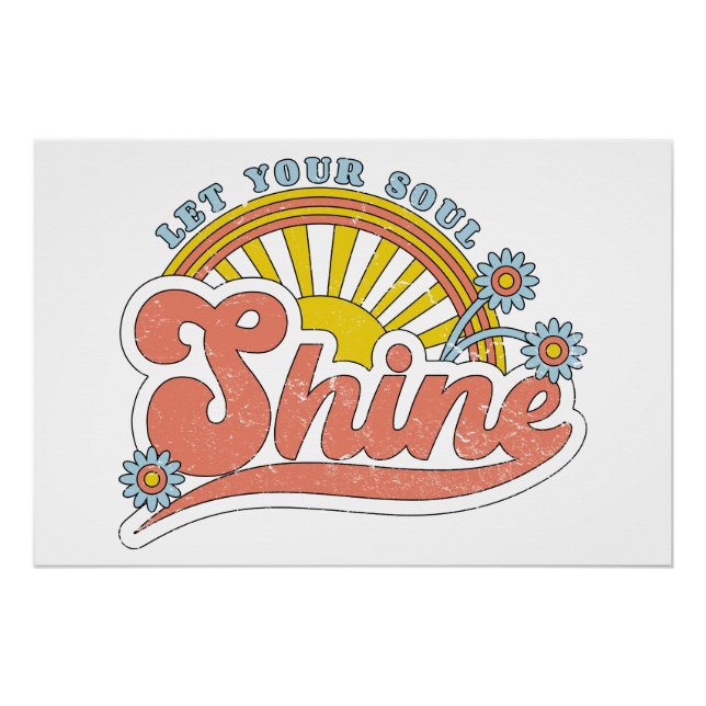 Let Your Soul Shine - Vintage Retro Graphic Poster (Front)