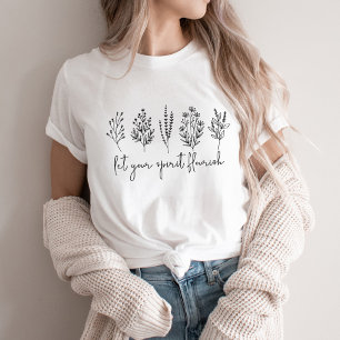 Let your spirit flourish T-Shirt