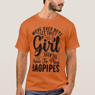 Lethis Girl Show You Howo Play Bagpipes Bagp T-Shirt