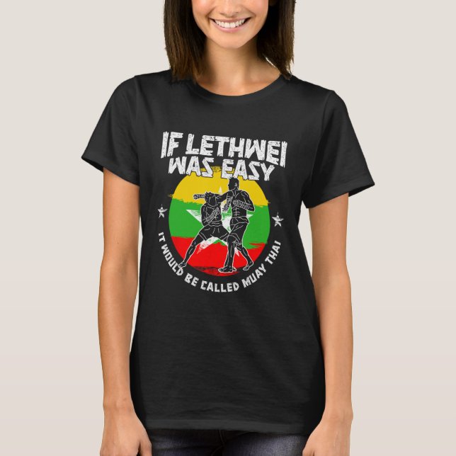 Lethwei Instructor Burmese Boxing Myanmar Boxer Le T-Shirt (Front)