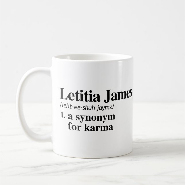 Letitia James Definition: Synonym for Karma Coffee Mug (Left)