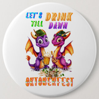 Let's Accessories Drink Till Dawn Oktoberfest 6 Cm Round Badge