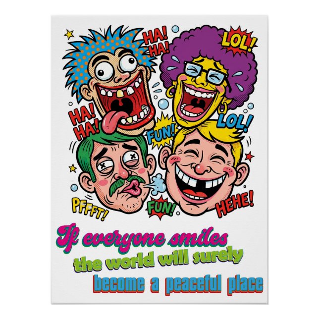 Let's all laugh together, world will be at peace poster (Front)