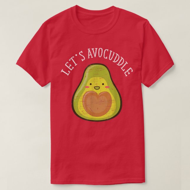 Lets Avocuddle Cute Avocado Cuddle Illustration  T-Shirt (Design Front)