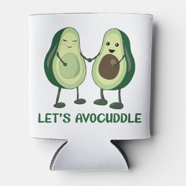 Let's Avocuddle - Funny Avocado Pun Can Cooler (Front)