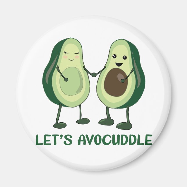 Let's Avocuddle - Funny Avocado Pun Magnet (Front)
