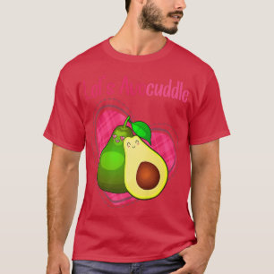 Lets Avocuddle Funny Cuddling Avocado Vegan Couple T-Shirt