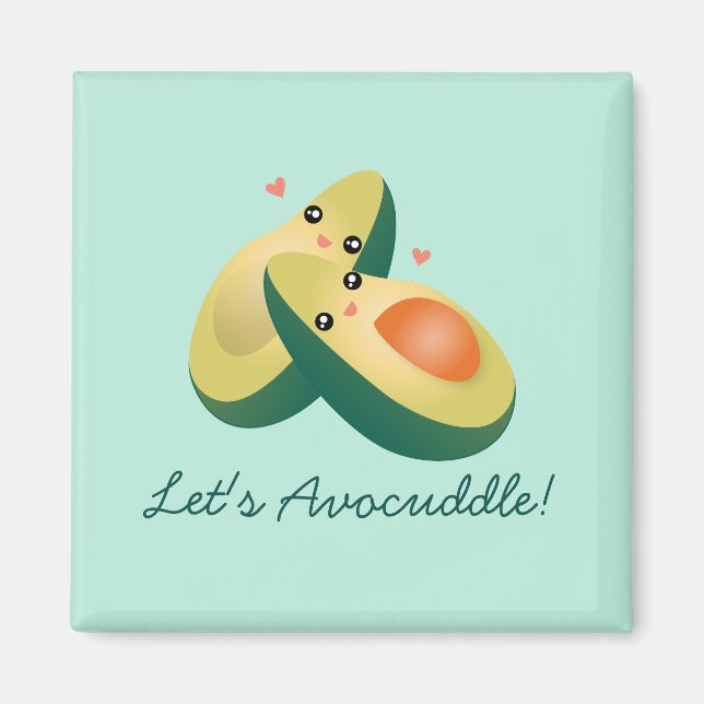 Let's Avocuddle Funny Cute Avocados Pun Humour Magnet (Front)