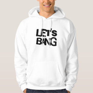 Let's Bang Disc Golf Themed Hoodie