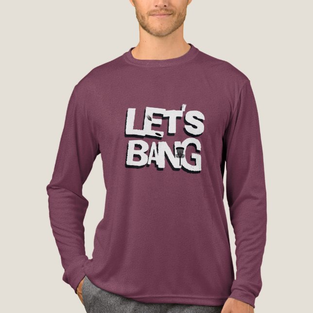 Let's Bang | Disc Golf Themed Tri-Blend Shirt (Front)