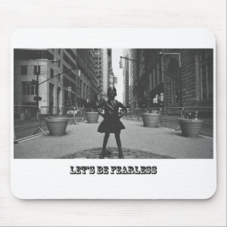 Let's Be Fearless Mouse Pad