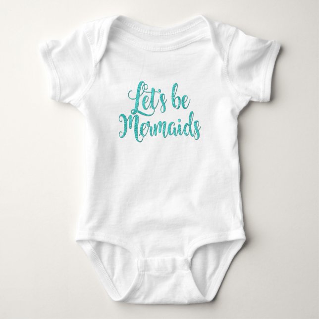 Let's be Mermaids infant bodysuit Teal (Front)