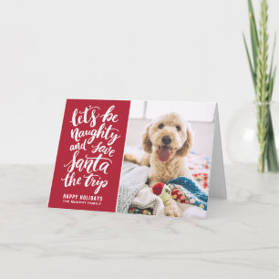 Let's be Naughty Hand Lettered Funny Holiday