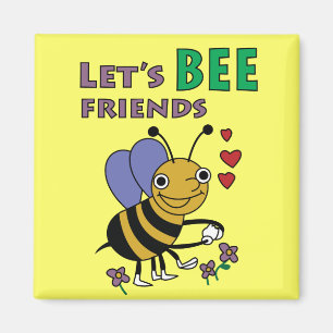 Let's Bee Friends Magnet