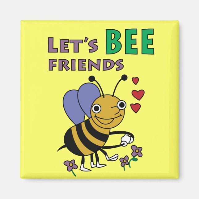 Let's Bee Friends Magnet (Front)
