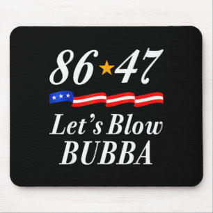 Lets Blow Bubba Funny Us Flag Men Women Mouse Pad