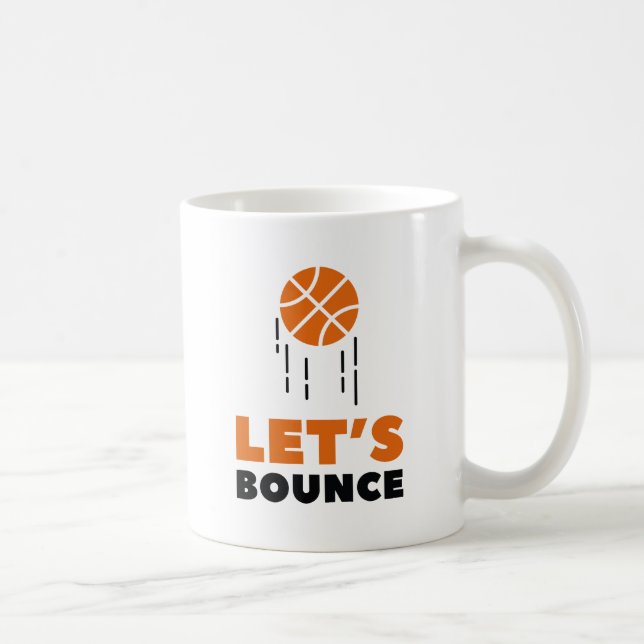 Let's Bounce Coffee Mug (Right)