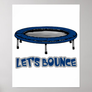 Lets Bounce Trampoline Poster